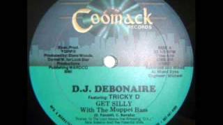 DJ Debonaire Feat Tricky D  Get Silly With Muppet Bass 1987 [upl. by Ardnassak324]