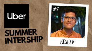 Summer Internship at Uber With Keshav  The AfterHours Project 7 [upl. by Acnayb]