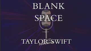 Taylor Swift  Blank Space Karaoke [upl. by Akinor]