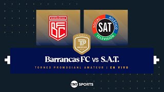 Barrancas FC vs SAT EN VIVO  Fecha 3 Torneo Promocional Amateur  Clausura 2024 [upl. by Aliakim]