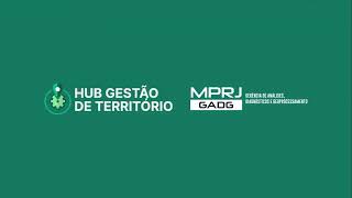 Conheça o projeto “HUB  Gestão de Territórios” [upl. by Guss298]