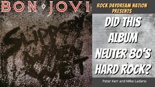 Bon Jovi Slippery When Wet  Did this album neuter 80s Hard Rock [upl. by Esil]