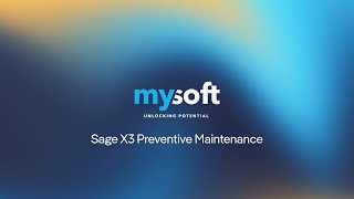 Sage X3 Preventive Maintenance Demonstration [upl. by Wildee992]