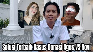 Solusi Terbaik Kasus Donasi Agus dan Novi Dari Pengacara Toni [upl. by Dowlen]