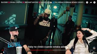 BLESSD❌RYAN CASTRO❌BRYANT MYERS❌HADES 66 👀💙PALABRAS SOBRAN REMIX ReaccionPodcast [upl. by Trust135]