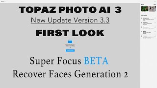 First Look Topaz Photo AI Version 33 Update 🎉 [upl. by Dermott363]