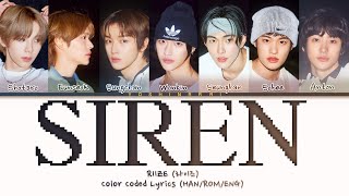 RIIZE Siren Lyrics 라이즈 Siren 가사 Color Coded Lyrics [upl. by Caesar]