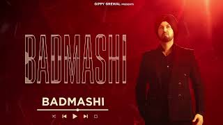 Badmashi Official Audio Gippy Grewal  Roni Ajnali  Dilmaan  Latest Punjabi Song [upl. by Fredrick492]