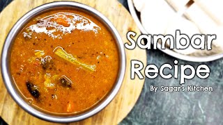 Authentic Tasty Sambar Recipe  By Sagars Kitchen [upl. by Thebazile]