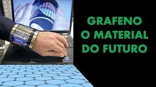 GRAFENO O MATERIAL DO FUTURO [upl. by Jere951]