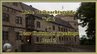 Liebe Weihnachtsgrüße Teil 2 [upl. by Ydnes]