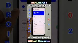 Realme C53 Android 14 Developer Settings 2024 🔥 Oem Unlocking Enable Developer Show 🔥 smartphone [upl. by Riess]