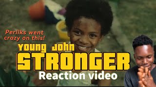 Young John Stronger  Reaction video [upl. by Leugar]