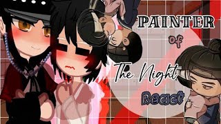 🌑🥀Painter of the night react to tiktok🥀🌑 By Samantha Gacha Wolf gachareactsBL [upl. by Saucy]