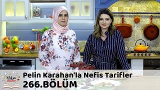 Pelin Karahanla Nefis Tarifler 266 Bölüm  24 Aralık 2018 [upl. by Harutek]