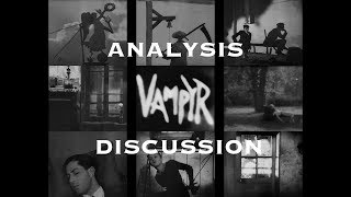 Discussing Vampyr Carl Theodor Dreyer Analysis [upl. by Barth]