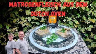 Matrosenfleisch aus dem Dutch Oven  unglaublich köstlich [upl. by Jeane417]