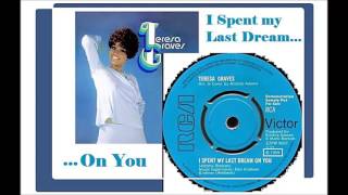 Teresa Graves  I Spent My Last Dream On You [upl. by Ludie]