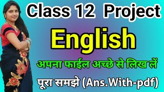 Class 12 Project File English ✍️  English Project File Class 12th  अंग्रेजी प्रोजेक्ट [upl. by Neerual995]