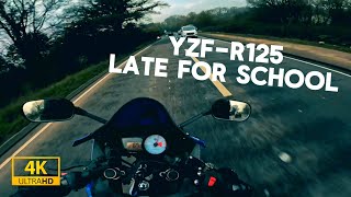 YZFR125 LATE FOR SCHOOL  PURE AKRAPOVIC NO DB KILLER SOUND  4K 30FPS [upl. by Adriaens]