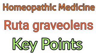 Ruta Graveolens Homeopathic Medicine  होम्योपैथिक मेडिसिन  Key Points  MnemonicTrick [upl. by Stephani387]