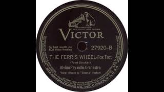 Victor 27920B  The Ferris Wheel  Alvino Rey and his Orchestra [upl. by Ahtanamas]