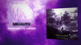 The Wise Mans Fear  Megalith Instrumental Edition [upl. by Ahsenac]