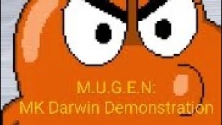 MUGEN MK Darwin Demonstration Read Description After Watching This Please [upl. by Yruam]