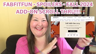 Fabfitfun  ScrollThru Fall 2024 AddOns  Spoilers [upl. by Liagabba]