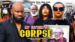 MY FATHERS CORPSE 4 Yul Edochie 2024 Latest Movie Eucharia Anunobi Uju Okoli Latest Nigerian Movie [upl. by Omland]