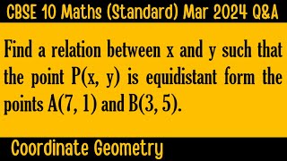 CBSE 10 Maths Standard  Coordinate Geometry  Mar 2024  Find a relation between x and y such that [upl. by Ylera]