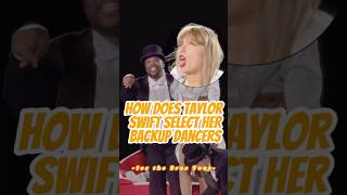 How does Taylor Swift select her backup dancers for the Eras Tour taylorswift celebrity [upl. by Nnaitsirhc902]