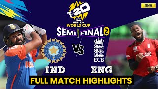 IND Vs ENG Highlights Full Match India Vs England Match Scorecard I T20 WC Semifinal 2 I IND Vs SA [upl. by Ylimme]