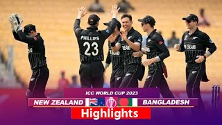 NZ vs BAN World Cup 2023 New Zealand vs Bangladesh Highlights  Today Match Highlights  NZ vs BAN [upl. by Agnesse]