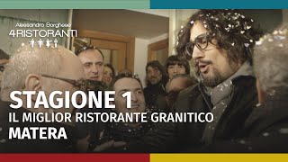 Ale 4 Ristoranti Stagione 1  Il migliore ristorante granitico di Matera  Puntata 3  Parte 2 [upl. by Nibas]