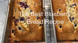 The Best Blueberry Bread Recipe [upl. by Jobie]