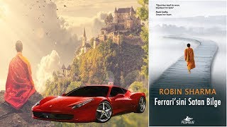 Ferrarisini Satan Bilge  Kitap Özeti 📖  Robin SHARMA [upl. by Atinomar952]