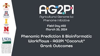 AG2PI Field Day 30  Phenomic Prediction amp Bioinformatic Workflows  AG2PI quotCoconutquot Grant Outcomes [upl. by Eilloh457]