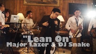 Major Lazer amp DJ Snake feat MØ  Lean On Cover by Billy Simpson [upl. by Winne]