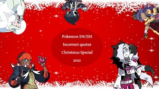 Pokemon Sword and Shield incorrect quotes Christmas special 2022 [upl. by Attelocin]