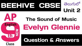 Sound of Music Evelyn Glennie Question Answers explained in Telugu Class 9 CBSE English Unit 2 [upl. by Shaner]