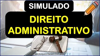 SIMULADO DIREITO ADMINISTRATIVO 2024 concursospúblicos administraçãopública [upl. by Ivey72]