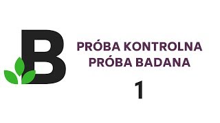 próba KONTROLNA próba BADANA przykłady doświadczenia  KOREPETYCJE z BIOLOGII  30 [upl. by Dayle338]