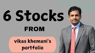 6 Stocks from Vikas Khemanis portfolio  Small Cap and Micro Cap [upl. by Aynam]