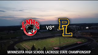 Lakeville North vs Prior Lake  2023 MSHSL Lacrosse State Championship [upl. by Htebazileyram454]