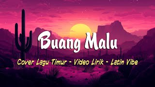 Buang Malu  Cover  Sa su buang malu depan Mama Mantu  Wizz Baker  Remix  Lagu Timur Terbaik [upl. by Ahseiyn]