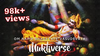 Muktiverse  Om Namo Bhagavate Vasudevaya meditation song ꟾ Vishnu kirtan bhajan devotional [upl. by Ennovyhs]