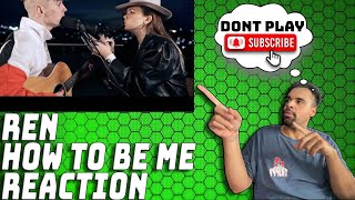 Ren x Chinchilla  How To Be Me Reaction HEARTFELT TRACK [upl. by Nella]