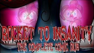 Rocket to Insanity Complete Full Cast MLP Grimdark Comic Dub in One Video [upl. by Harol]