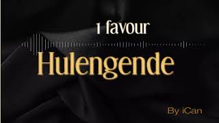 Hulengende 1 Favour official Audio [upl. by Nailuj91]